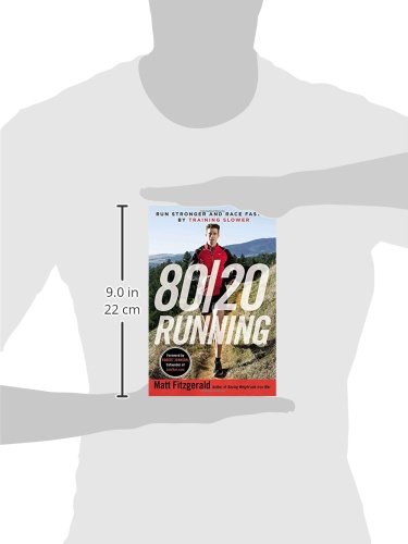 80/20 Running: Run Stronger and Race Faster by Training Slower