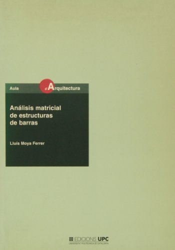 Análisis matricial de estructuras de barras: 10 (A.d'Arquitectura)