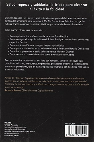 Armas de titanes: Los secretos, trucos y costumbres de aquellos que han alcanzado el éxito (Sin colección)