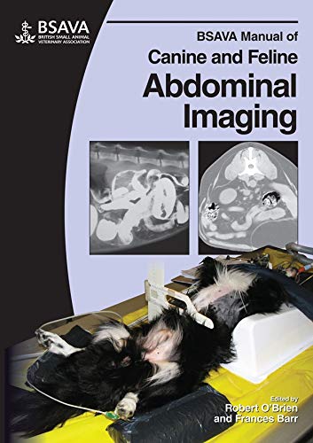 BSAVA Manual of Canine and Feline Abdominal Imaging (BSAVA British Small Animal Veterinary Association)