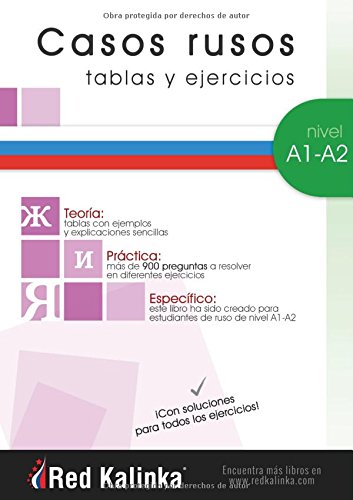 Casos rusos: tablas y ejercicios. Nivel A1-A2. Libro 1: Creado para estudiantes de ruso