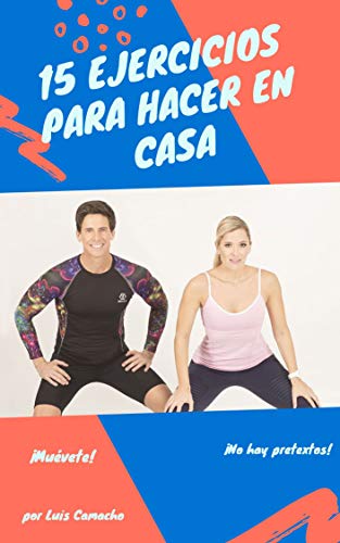 Ejercicio en casa con o sin cuarentena: 9 Rutinas para hacer ejercicio en casa sin pesas ni equipo especial