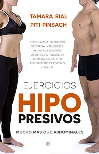 Ejercicios hipopresivos: Mucho más que abdominales (Psicología y salud)