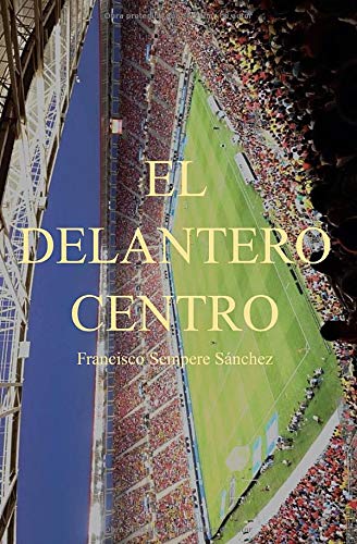 EL DELANTERO CENTRO