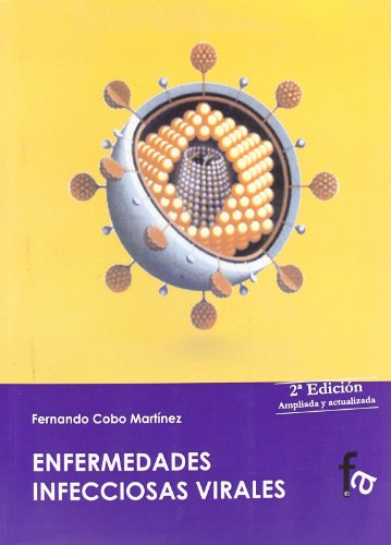 Enfermedades Infecciosas Virales (INFECCIOSAS MICROBIOLOGIA Y LABORATORIO)