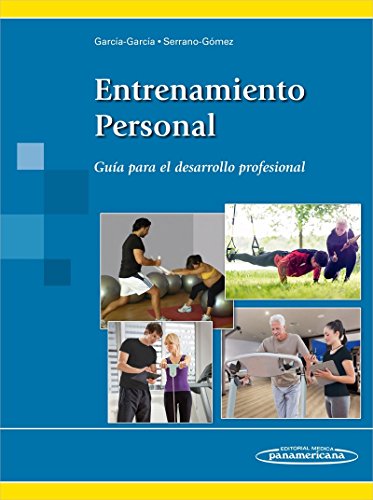 Entrenamiento Personal. Guía para el desarrollo profesional