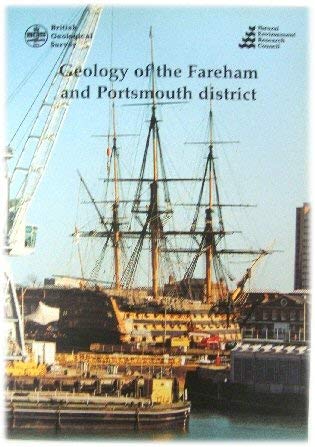 Fareham and Portsmouth: Brief Explanation of 1:50000 Geological Sheet E316/E331 (Geological Memoirs & Sheet Explanations (England & Wales))