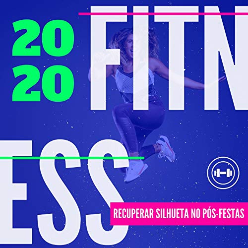 Fitness 2020: Melhores Músicas Motivacionais para Recuperar Silhueta no Pós-festas