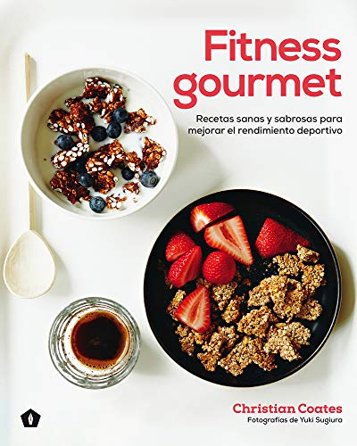 Fitness Gourmet: Recetas sanas y sabrosas para mejorar el rendimiento deportivo