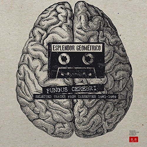 Fungus Cerebri: Selected Tracks From Cassettes 1981-1989 [Vinilo]