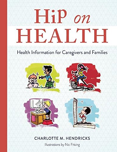 Hip on Health: Health Information for Caregivers and Families