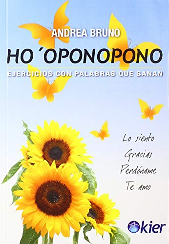 Ho'oponopono: Ejercicios con palabras que sanan