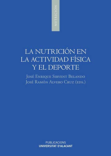 La nutrición en la actividad física y el deporte (Monografías)