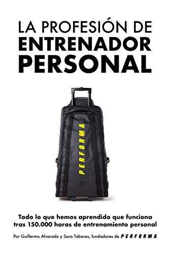 La profesión de entrenador personal: Todo lo que hemos aprendido que funciona tras 150.000 horas de entrenamiento personal