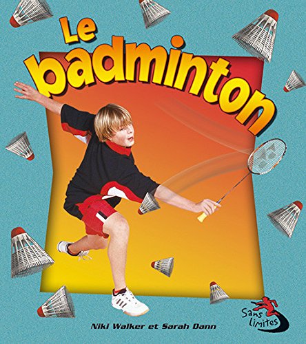 Le Badminton (Sans Limites)