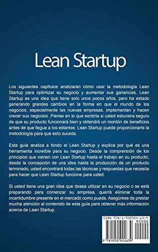 Lean Startup: Cómo trabajar de manera más inteligente y no más duro mientras se innova más rápido y se satisface a los clientes