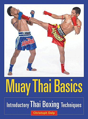 Muay Thai Basics: Introductory Thai Boxing Techniques