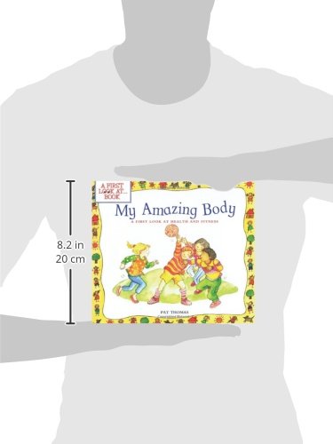 My Amazing Body: A First Look at Health and Fitness (First Look At...Series)