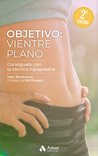 Objetivo: vientre plano: Consíguelo con la técnica hipopresiva