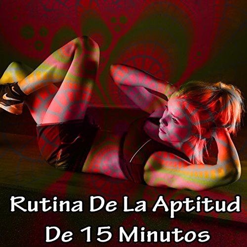 Rutina De La Aptitud De 15 Minutos