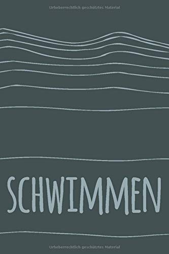 Schwimmen: Notizbuch/Notizheft für Schwimmer, Sportschwimmer und Leistungsschwimmer, 6*9", gepunktet/dotted