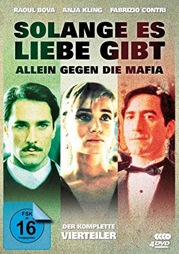 Solange es Liebe gibt - Allein gegen die Mafia. Der komplette Vierteiler [Alemania] [DVD]