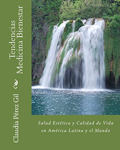 Tendencias Medicina Bienestar: Salud Estética y Calidad de Vida en América Latina y el Mundo