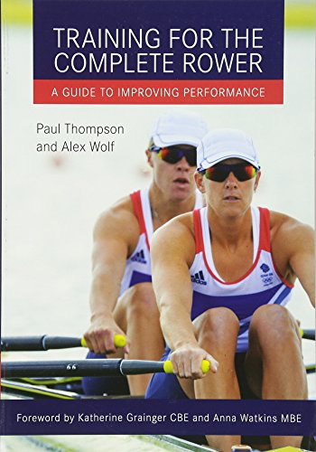 Thompson, P: Training for the Complete Rower