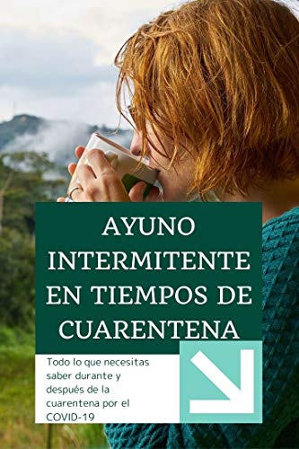 TODO sobre el ayuno intermitente en cuarentena: Acelerar el metabolismo, perder peso, ganar músculo, rutina de entrenamiento en casa... La guía más completa!!!