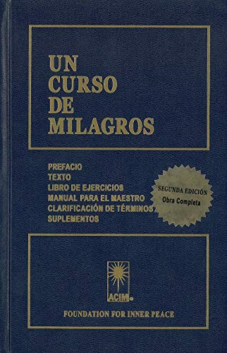 Un curso de milagros. Texto. Libro de ejercicios. Manual para el maestro