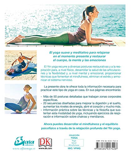 Yin Yoga. La práctica del estiramiento consciente