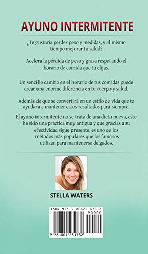 Ayuno Intermitente: La Guía Completa para Perder Peso Rápidamente, Acelerar El Metabolismo y Curar tu Cuerpo Viviendo una vida Larga y Sana + Plan de Alimentación con Rutina De Ejercicios!