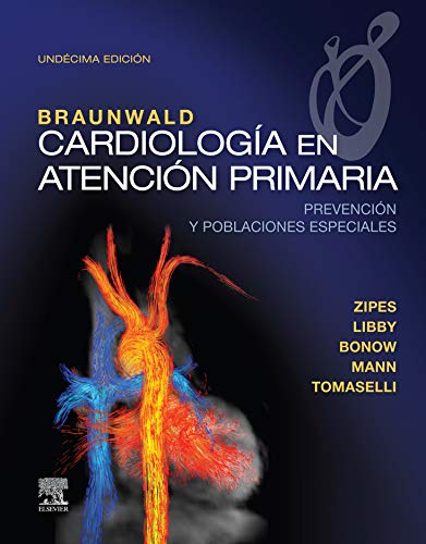 Braunwald. Cardiología en atención primaria: Prevención y poblaciones especiales