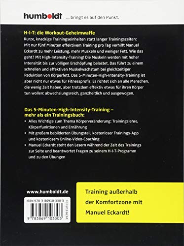 Das 5-Minuten-High-Intensity-Training: Mehr Muskeln und weniger Fett in vier Wochen. Give me Five! Inklusive kostenlosem Online-Video-Coaching.