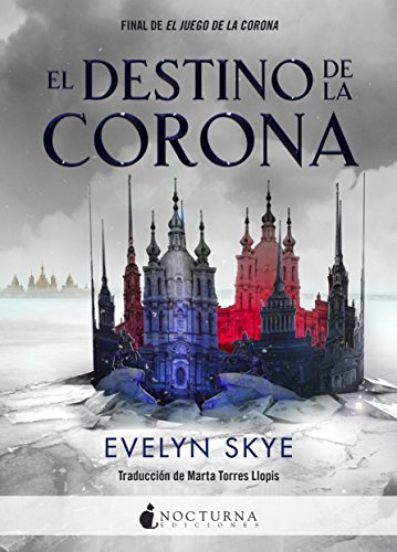 El destino de la corona (El Juego de la Corona nº 2)