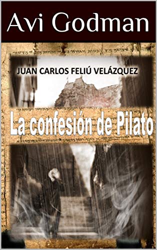 La Confesión de Pilato (Feliú Gruixot)