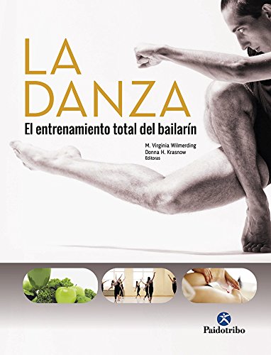 La danza. El entrenamiento total del bailarín (Deportes)