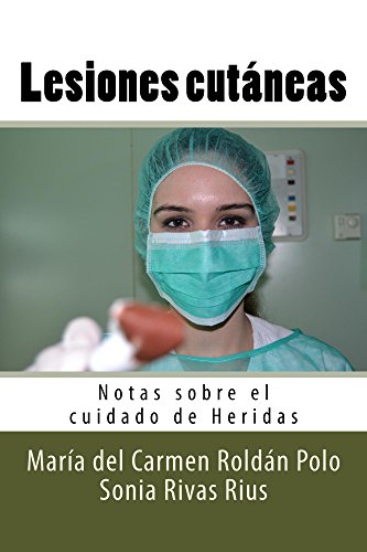 Lesiones cutáneas (Notas sobre el cuidado de Heridas nº 7)