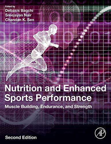 Nutrition and Enhanced Sports Performance: Muscle Building, Endurance, and Strength