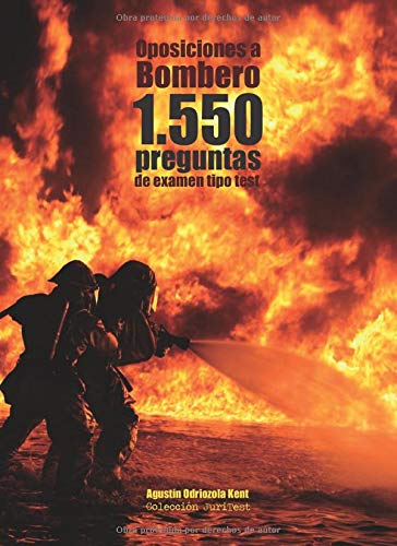 Oposiciones a Bombero. 1.550 preguntas de examen tipo test: Cuaderno de apoyo al estudio