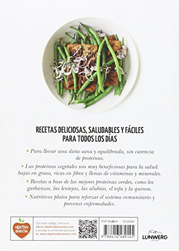 Proteínas vegetales: 66 recetas antioxidantes (Come Verde)