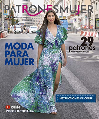 Revista PATRONESMUJER nº2. 29 patrones de ropa para mujer. Tallas desde la 36 a la 52. Tutoriales paso a paso en vídeo(Youtube).