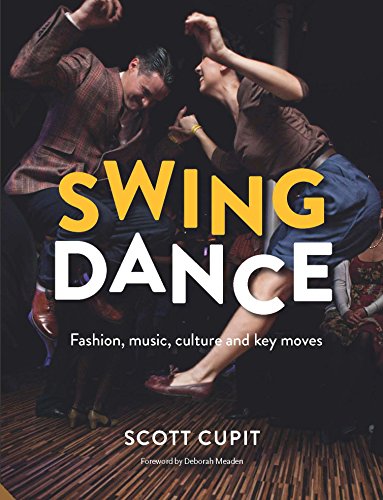 Swing Dance: Fashion, music, culture and key moves