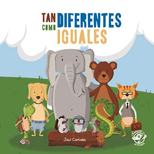 Tan diferentes como iguales: Libro para niños de 2 a 5 años contra el bullying: Libro para el acoso escolar - libro antibullying: 1 (bullying - acoso escolar)