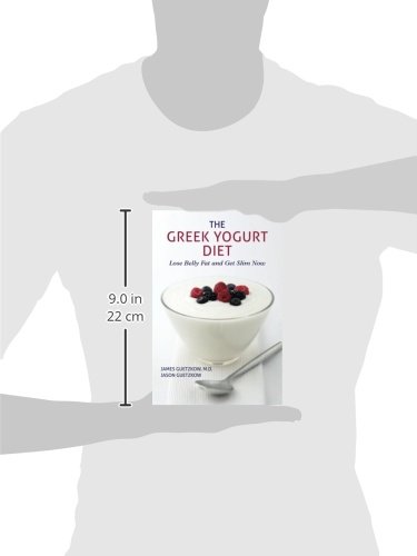 The Greek Yogurt Diet: Lose Belly Fat and Get Slim Now