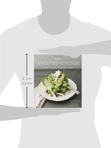 The Sprouted Kitchen: A Tastier Take on Whole Foods