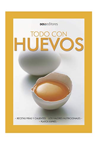 TODO CON HUEVO: recetas y valores nutricionales