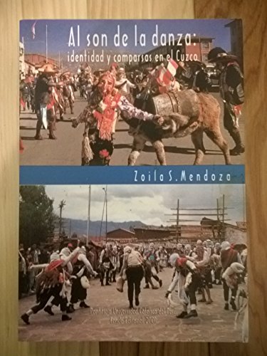 Al son de la danza. Identidad y comparsas en el Cuzco.