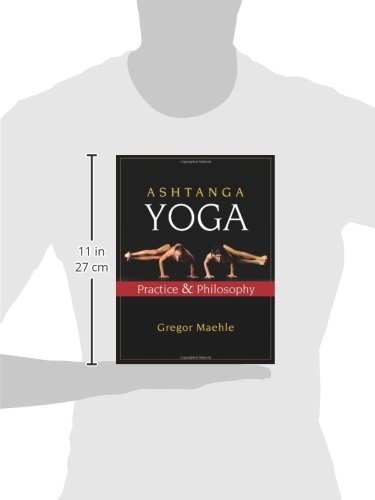 Ashtanga Yoga: Practice and Philosophy