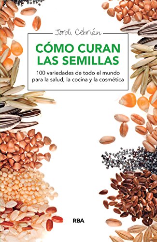 Cómo curan las semillas (SALUD)